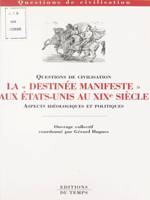 cover image of La «Destinée manifeste» aux États-Unis au XIXe siècle